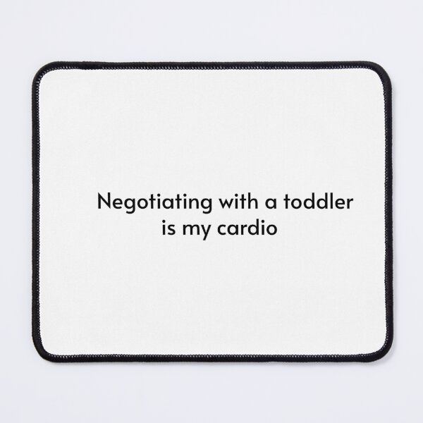 Item preview, Negotiating With A Toddler Is My Cardio, Funny Nanny Gift designed and sold by By The Moon.