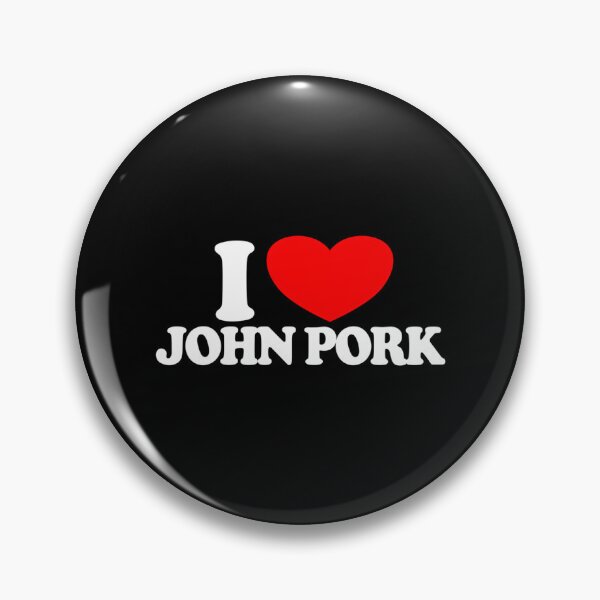 Item preview, I Love John Pork Red Heart John Pork Meme John Pork Gear designed and sold by courtney-charlt.