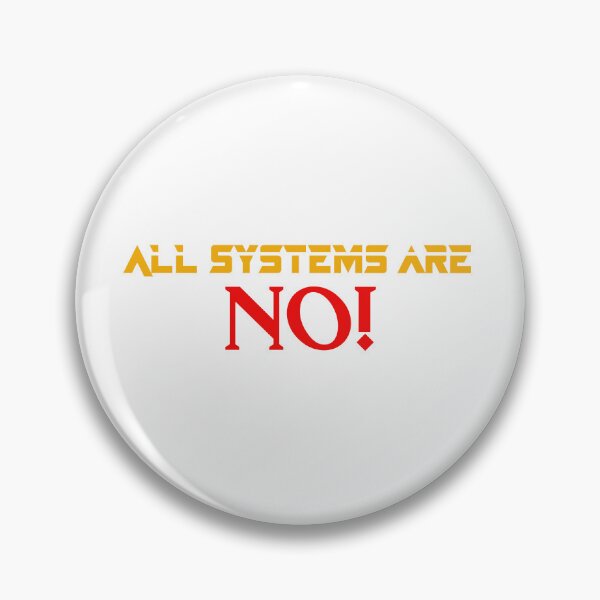 Item preview, All Systems Are NO designed and sold by PridAchievement.