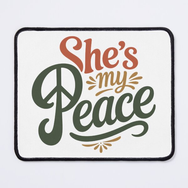 Item preview, She's My Peace designed and sold by My State Of Mind.