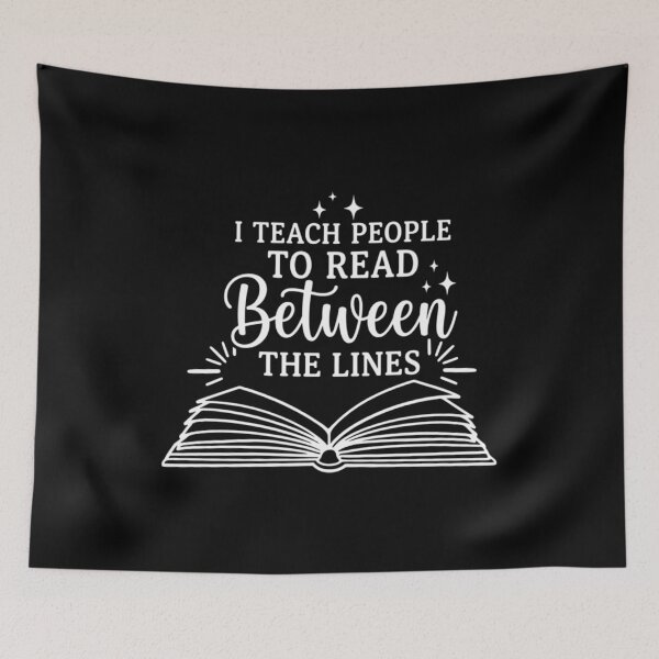 Item preview, I Teach People to Read Between the Lines, English Teacher designed and sold by CloudyPress.
