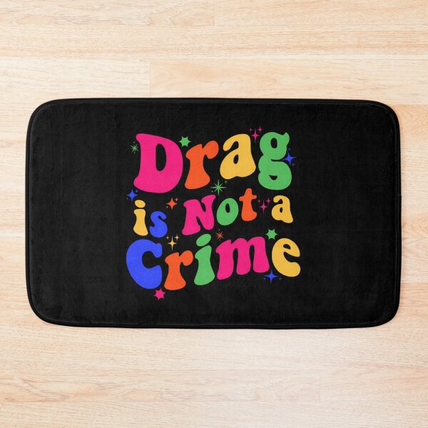 Item preview, Drag Is Not A Crime designed and sold by irving-fahey.