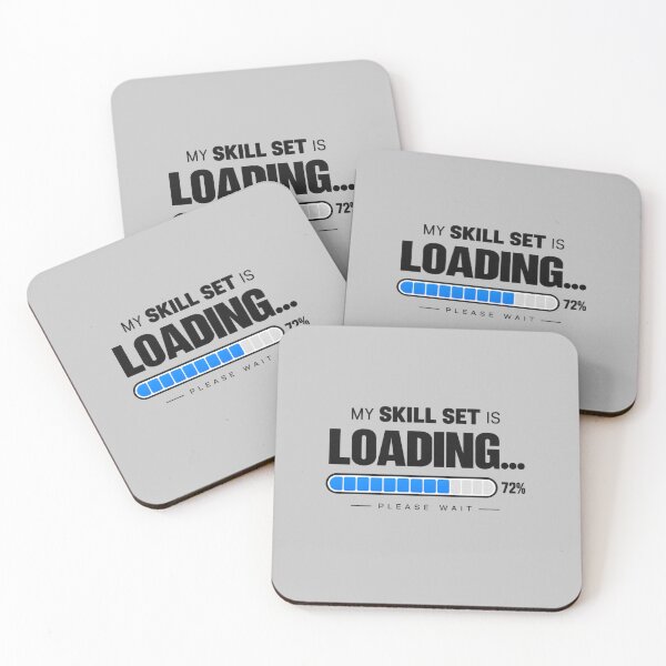 Item preview, My Skill Set Is Loading – Funny Freelancer Design designed and sold by GraphiteRealm.