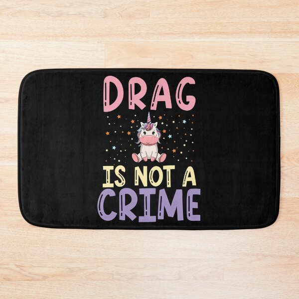 Item preview, Drag Is Not A Crime Funny Equality Funny Unicorn designed and sold by irving-fahey.