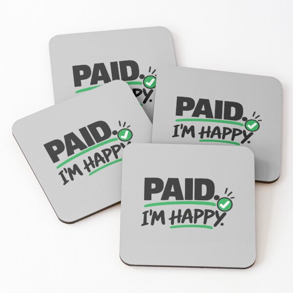 Item preview, Paid I’m Happy – Funny Freelancer Payment Design designed and sold by GraphiteRealm.