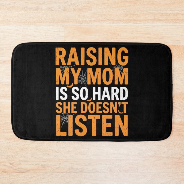Item preview, Raising My Mom is So Hard She Doesn't Listen Halloween designed and sold by hemagamo.