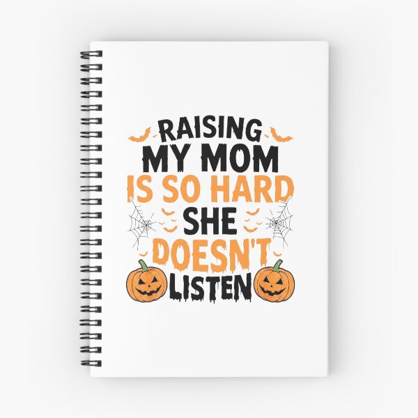 Item preview, Raising My Mom is So Hard She Doesn't Listen Halloween designed and sold by hemagamo.