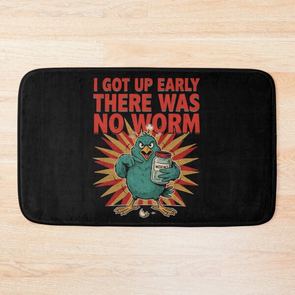 Item preview, I Got Up Early There Was No Worm Funny Bird Humor designed and sold by Redgiant87x.