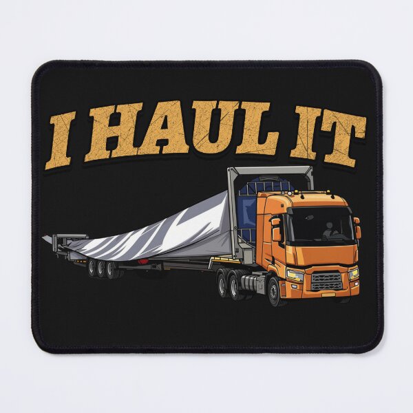 Item preview, I HAUL IT – Heavy Haul Truck Transport designed and sold by Operator Style Wear.
