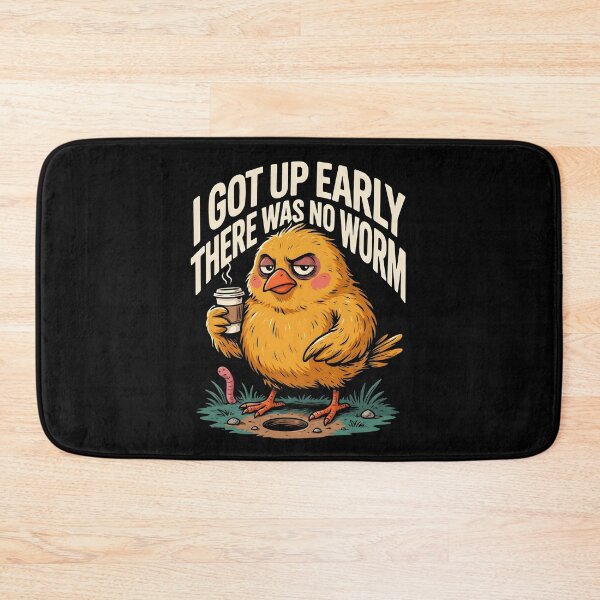 Item preview, I Got Up Early There Was No Worm Morning Humor designed and sold by Redgiant87x.