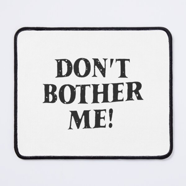 Item preview, Funny Dont Bother Me Quote Sarcastic Humor | ⭐⭐⭐⭐⭐ designed and sold by Atico.