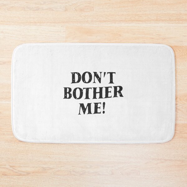 Item preview, Funny Dont Bother Me Quote Sarcastic Humor | ⭐⭐⭐⭐⭐ designed and sold by Atico.