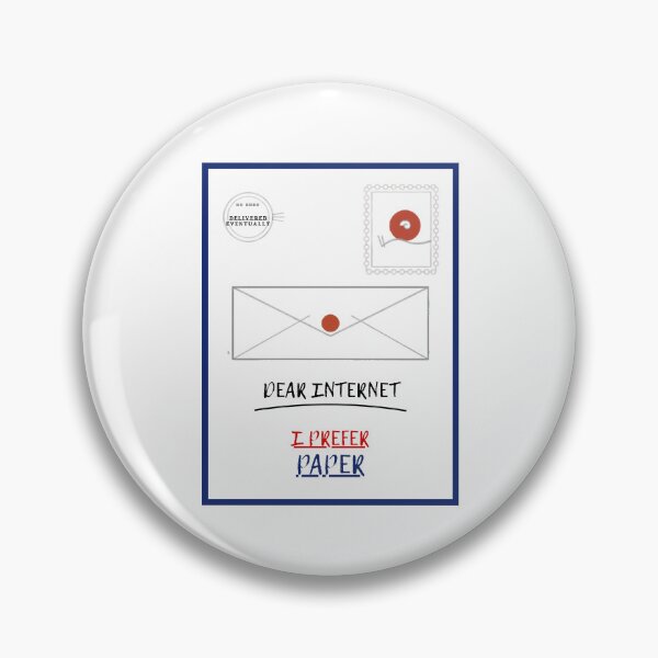Item preview, DEAR INTERNET, I PREFER PAPER designed and sold by WesWay.