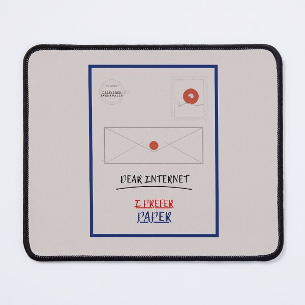 Item preview, DEAR INTERNET, I PREFER PAPER designed and sold by WesWay.