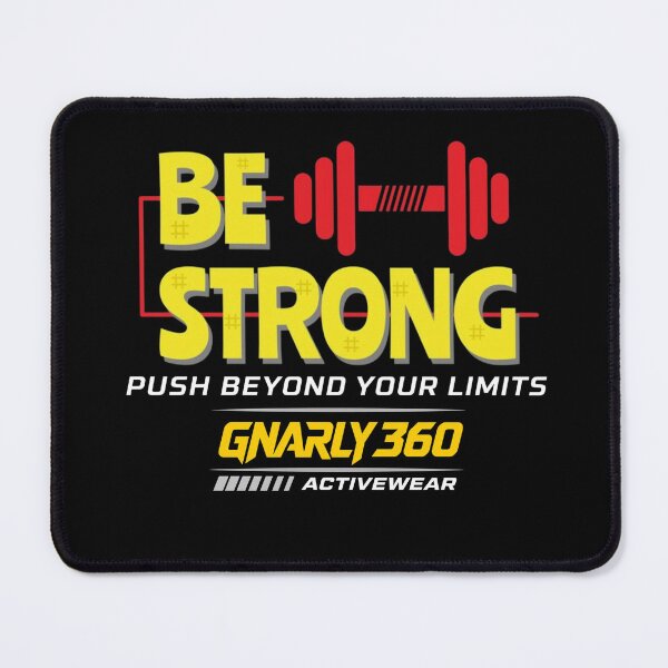 Item preview, BE STRONG: Push Beyond Your Limits  designed and sold by Gnarly360.