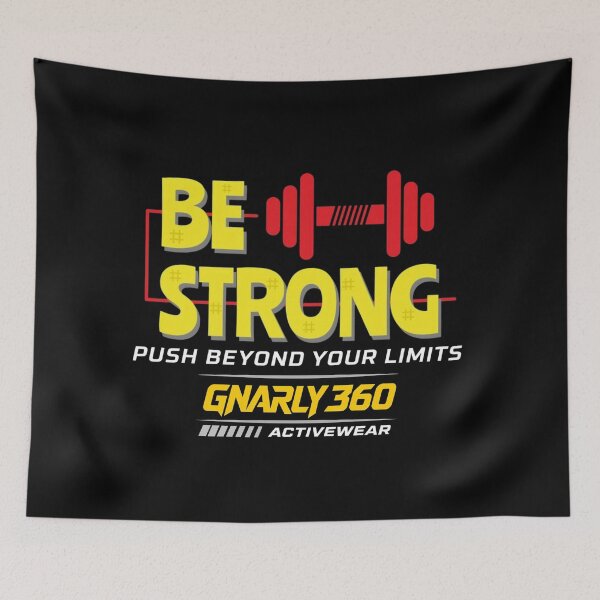 Item preview, BE STRONG: Push Beyond Your Limits  designed and sold by Gnarly360.