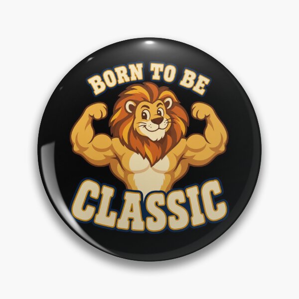 Item preview, Born To Be Classic Muscular Lion Gym Strength Motivation designed and sold by DreamLayerStudio.