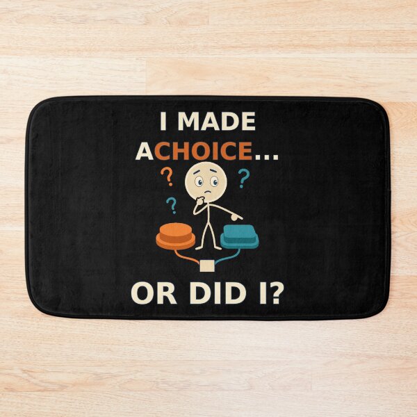 Item preview, I Made A Choice Or Did I Determinism Free Will Philosophy designed and sold by DreamLayerStudio.