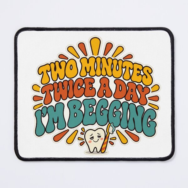 Item preview, Two Minutes Twice A Day Retro Dental Hygienist designed and sold by eignvalue.