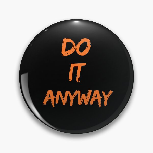 Item preview, Do It Anyway Resilience Determination Motivational Quote designed and sold by DreamLayerStudio.