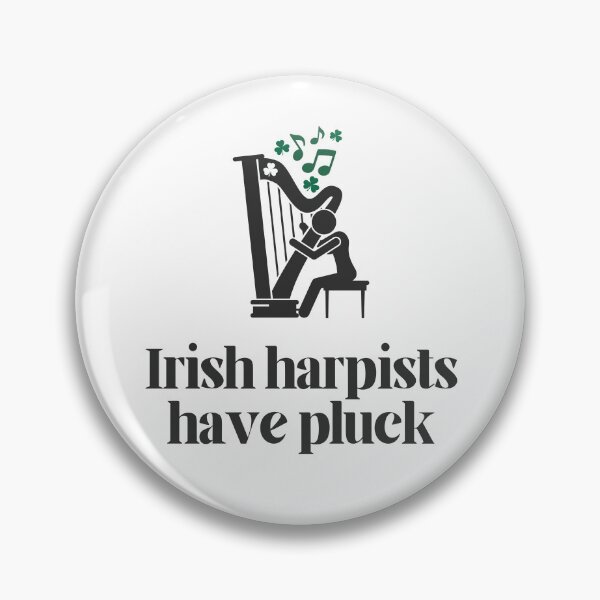 Item preview, Irish Harpists have Pluck. designed and sold by MPC-Mince-Pies.