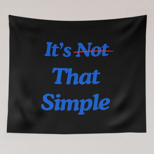 Item preview, Its That Simple Straightforward Minimalist Mindset Quote designed and sold by DreamLayerStudio.