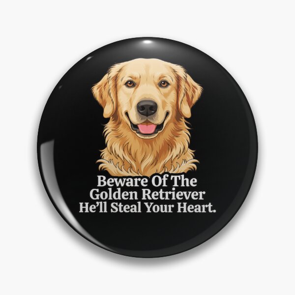 Item preview, Golden Retriever Beware Of The Golden Retriever He’ll Steal Your Heart Design designed and sold by fantasticdesign.