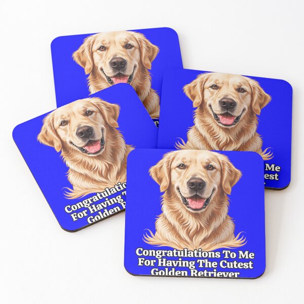 Item preview, Golden Retriever Congratulations To Me For Having The Cutest Golden Retriever designed and sold by fantasticdesign.