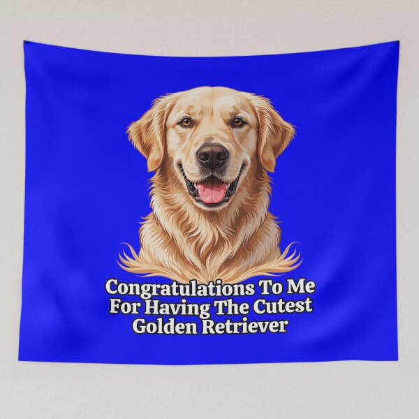 Item preview, Golden Retriever Congratulations To Me For Having The Cutest Golden Retriever designed and sold by fantasticdesign.