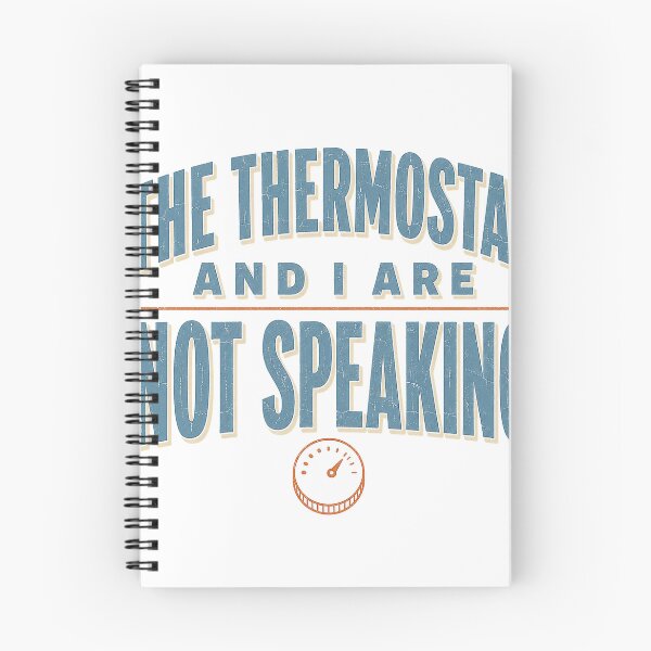 Item preview, The Thermostat and I Are Not Speaking Sarcastic designed and sold by eignvalue.