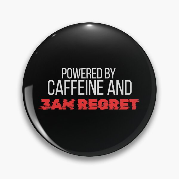 Item preview, Powered By Caffeine And 3AM Regret designed and sold by DNBY.