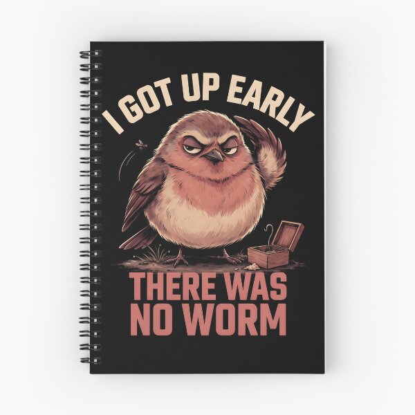 Item preview, I Got Up Early There Was No Worm Bird Morning Humor designed and sold by Redgiant87x.