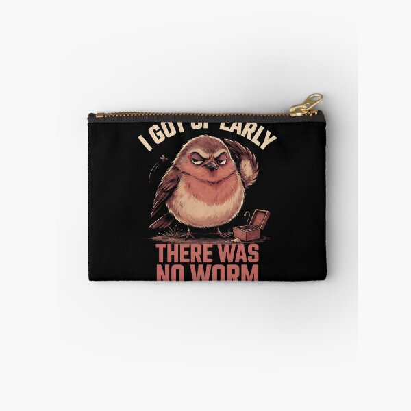 Item preview, I Got Up Early There Was No Worm Bird Morning Humor designed and sold by Redgiant87x.