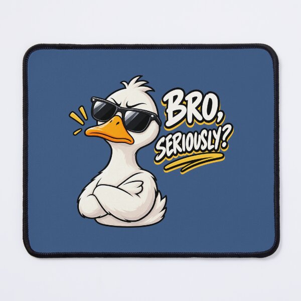 Item preview, Bro, Seriously? Funny Duck Meme designed and sold by StickyDelights.