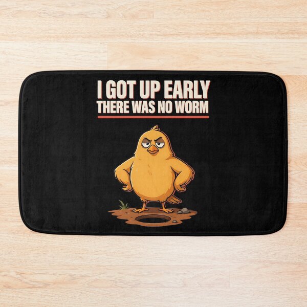 Item preview, I Got Up Early There Was No Worm Grumpy Humor designed and sold by Redgiant87x.