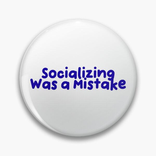 Item preview, Socializing Was a Mistake Funny Introvert Quote designed and sold by jianina-alondra.