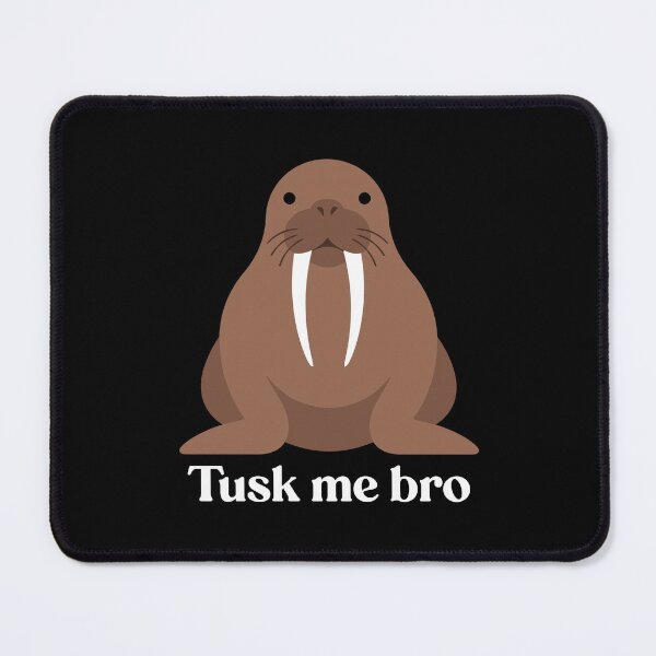 Item preview, Funny Walrus Tusk Me Bro Animal Pun Typography designed and sold by ZUMERI.