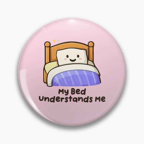 Item preview, My Bed Understands Me Funny Introvert Quote designed and sold by jianina-alondra.