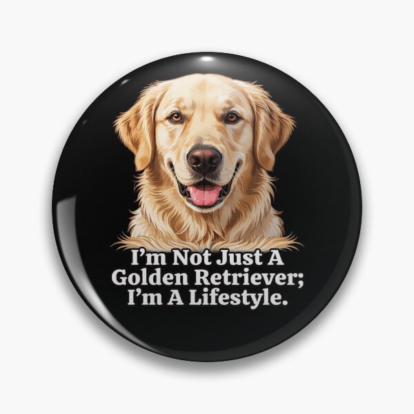 Item preview, Golden Retriever I’m Not Just A Golden Retriever; I’m A Lifestyle  designed and sold by fantasticdesign.