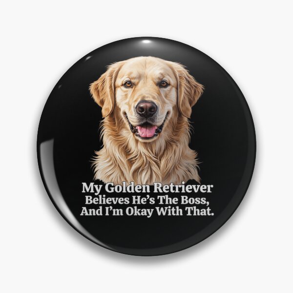 Item preview, Golden Retriever My Golden Retriever Believes He’s The Boss And I’m Okay With That designed and sold by fantasticdesign.