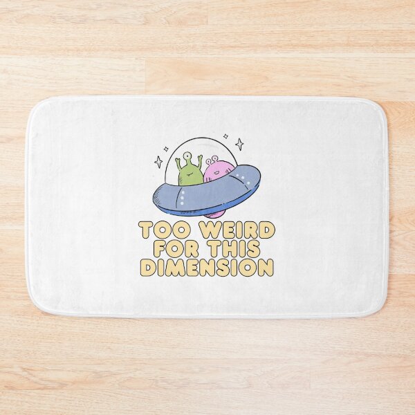 Item preview, Too Weird for This Dimension Alien Humor designed and sold by jianina-alondra.