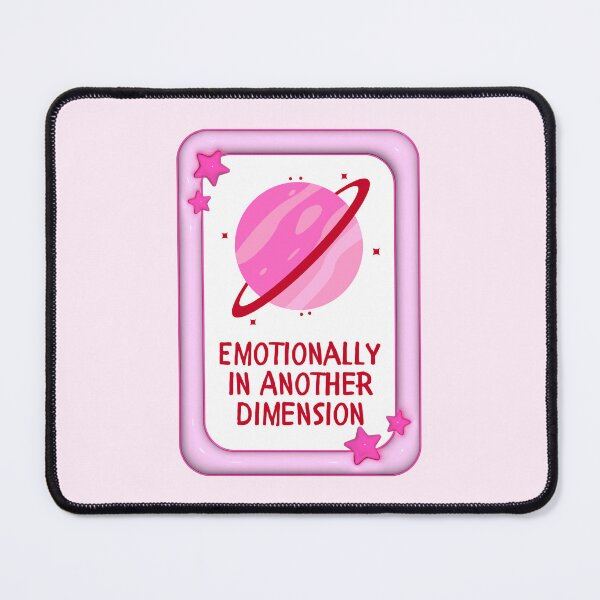 Item preview, Emotionally in Another Dimension Funny Space Quote designed and sold by jianina-alondra.