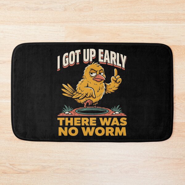Item preview, I Got Up Early There Was No Worm Grumpy Bird Joke designed and sold by Redgiant87x.