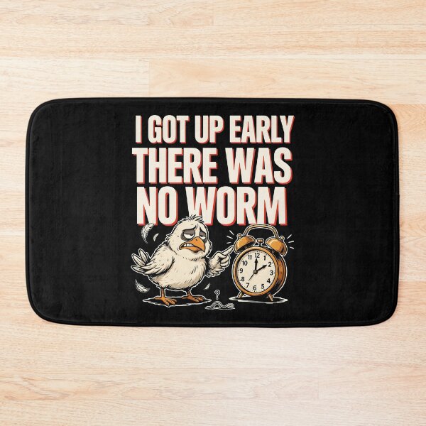 Item preview, I Got Up Early There Was No Worm Bird Humor designed and sold by Redgiant87x.
