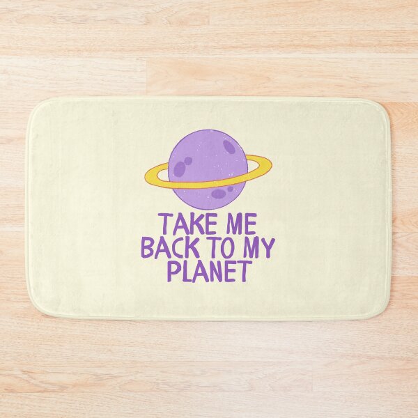 Item preview, Take Me Back to My Planet Funny Space Quote designed and sold by jianina-alondra.
