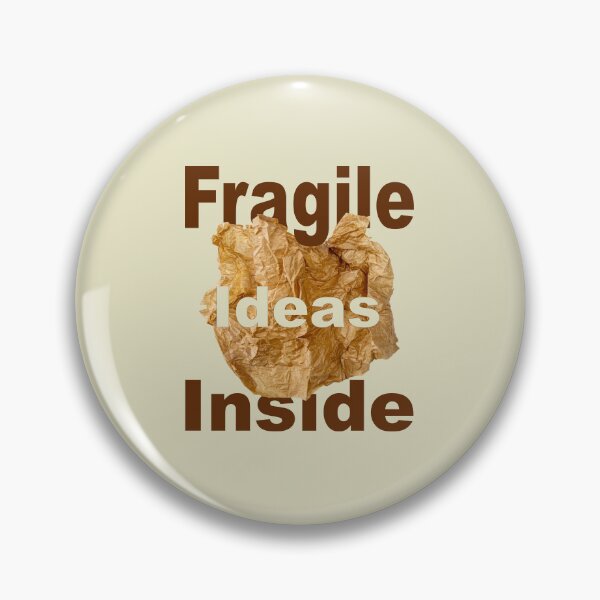 Item preview, Fragile Ideas Inside Creative Quote designed and sold by photossmirnov.