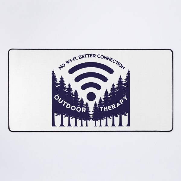 Item preview, No Wi-Fi Better Connection - Outdoor Therapy designed and sold by SteCreator.