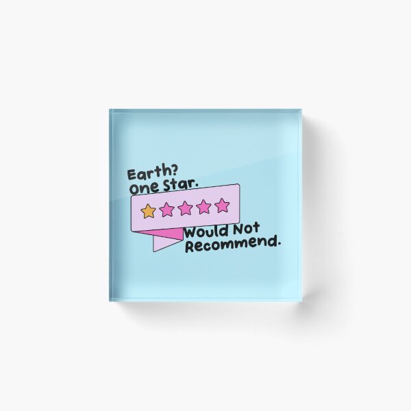 Item preview, Earth One Star Would Not Recommend designed and sold by jianina-alondra.