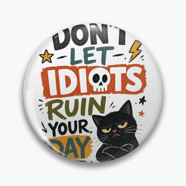 Item preview, Don't Let Idiots Ruin Your Day Funny Grumpy Black Cat Retro Vintage Quote designed and sold by wecrea.