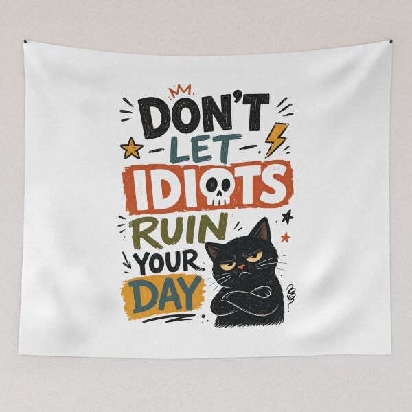 Item preview, Don't Let Idiots Ruin Your Day Funny Grumpy Black Cat Retro Vintage Quote designed and sold by wecrea.